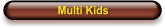 Multi Kids