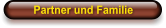 Partner und Familie