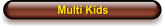 Multi Kids